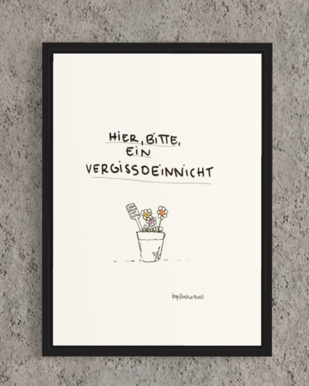 *Vergissdeinnicht* Quote Print